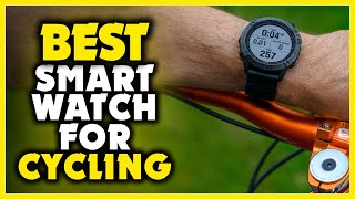 Best Smartwatch for Cycling in 2023 [Top 5 Cycling Smartwatch]