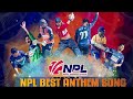 Nepal Premier league Best Hindi Anthem Song ll