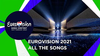 Eurovision 2021 - Recap Of All The Songs