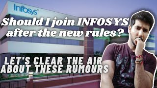 Should I join INFOSYS after the new rules? | Let's clear the air