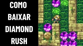 HOW TO DOWNLOAD DIAMOND RUSH ON YOUR MOBILE PHONE