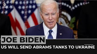 US will send dozens of Abrams tanks to Ukraine, Biden announces