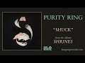 purity ring shuck