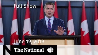 The National June 19, 2019 — Conservative Climate Plan, NXIVM Leader Guilty, Record Refugee Numbers
