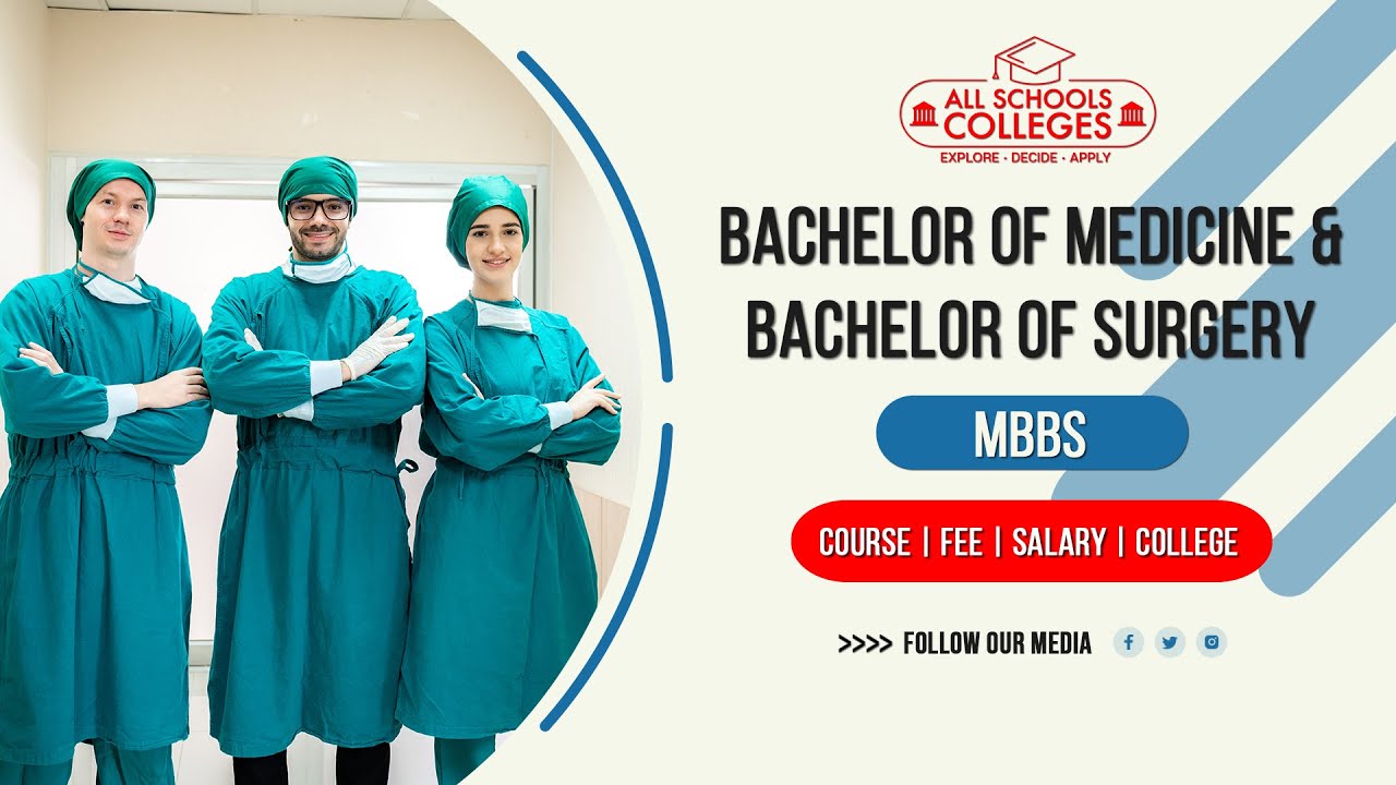 Bachelor Of Medicine And Bachelor Of Surgery | MBBS | Course, Career ...