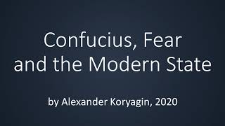 Confucius, Fear and the Modern State (digression)