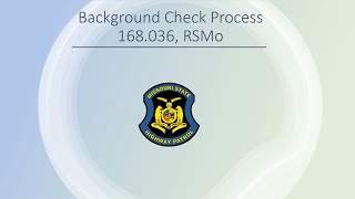 168.036 Background Check Process