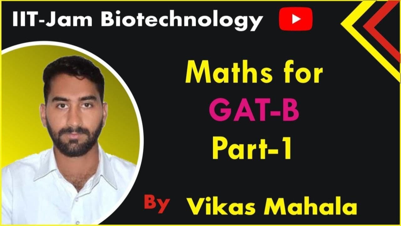 Maths For GAT-B Part - 1 || IIT-JAM Biotechnology - YouTube