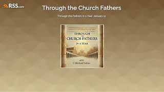 Through the Fathers in a Year: January 11