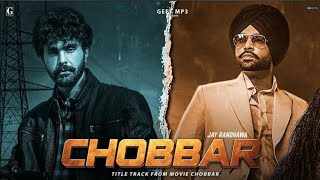 Chobbar Title Track - Jordan Sandhu (Official Video) Jayy Randhawa - Movie Rel 11 Nov - Manak World