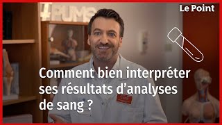 Comment bien lire ses résultats d’analyses de sang... La chronique nutrition de Boris Hansel