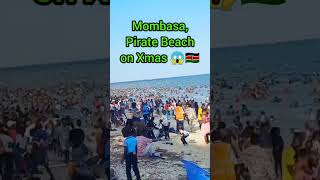 Mombasa 😱, Pirate Beach on Christmas