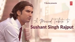 A Tribute To  R.I.P Sushant Singh Rajput || Legend Never Die..Musical Tribute to SSR - Must Watch !!