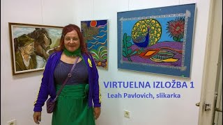 VIRTUELNA IZLOŽBA SLIKA,  Leah Pavlovich 1