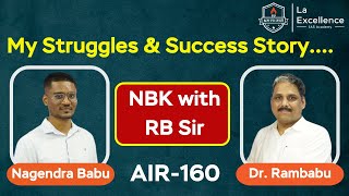 Nagendra Babu Kumar Success Story || Full Interview with RB Sir || La Excellence IAS || AIR-160