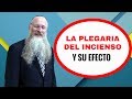 La Plegaria del Incienso y su Efecto