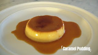 Irresistible Caramel Pudding | Easy and Delicious!