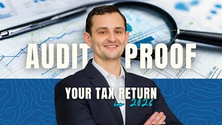 How to Audit Proof Your Tax Return in 2026