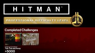 HITMAN Professional Mode Challenges - Bangkok - Tuk-Tuk and Away, You're So Fly