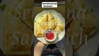 Semolina Sandwich | Sooji Sandwich | No Bread Sandwich | New Breakfast Recipe | #shorts #sandwich