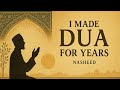 I Made Dua For Years (Vocals Only) | RUH