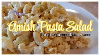 Amish Pasta Salad / Southern Farm and Kitchen Blog Recipe