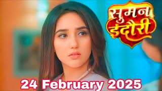 Suman Indori Today Full Episode | Suman Indori 24 February Full Episode | #sumanindori