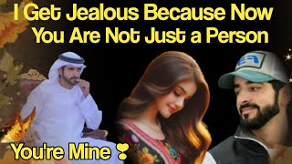 I Get Jealous Because...| prince fazza poem |sheikh hamdan | fazza poetry | Crown prince Fazza