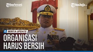 JANJI PANGLIMA YUDO BAKAL CEK LAPORAN SOAL PENSIUNAN TNI JADI \