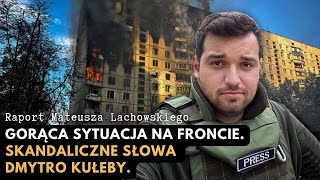 Skandaliczne słowa Dmytro Kułeby. Fatalna sytuacja w Donbasie. Stabilizacja w obwodzie kurskim.