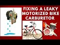 Fixing a leaky 2-stroke motorized bike carburetor