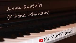Jaamu Raathiri (Kshana kshanam) on piano (short)