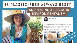 Pre-Peeled Oranges in Plastic Tubs?! Isn’t Plastic-Free Always Best? (Designing for Disability)