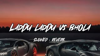 Laddu Laddu vs bhola | Lofi | Slowed + Reverb | New Haryanvi Song 2024 | Haryanvi Songs