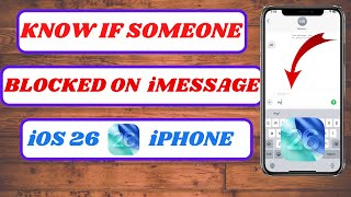 how to know if someone blocked you on imessage without texting them or calling|ios 26