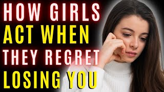 How To Know If Women Regret Losing You (Does My Ex Still Love Me? 9 Signs She Regrets Losing You)