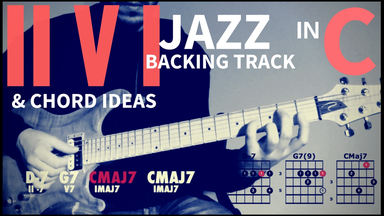 2 5 1 Jazz Backing Track & Chord Ideas In C II V I - YouTube