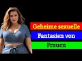 4 verborgene Fantasien, nach denen Frauen sich sehnen (aber nie zugeben)