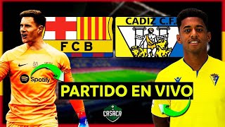 🚨 BARCELONA vs CÁDIZ EN VIVO 🏆 LA LIGA de ESPAÑA 🔥