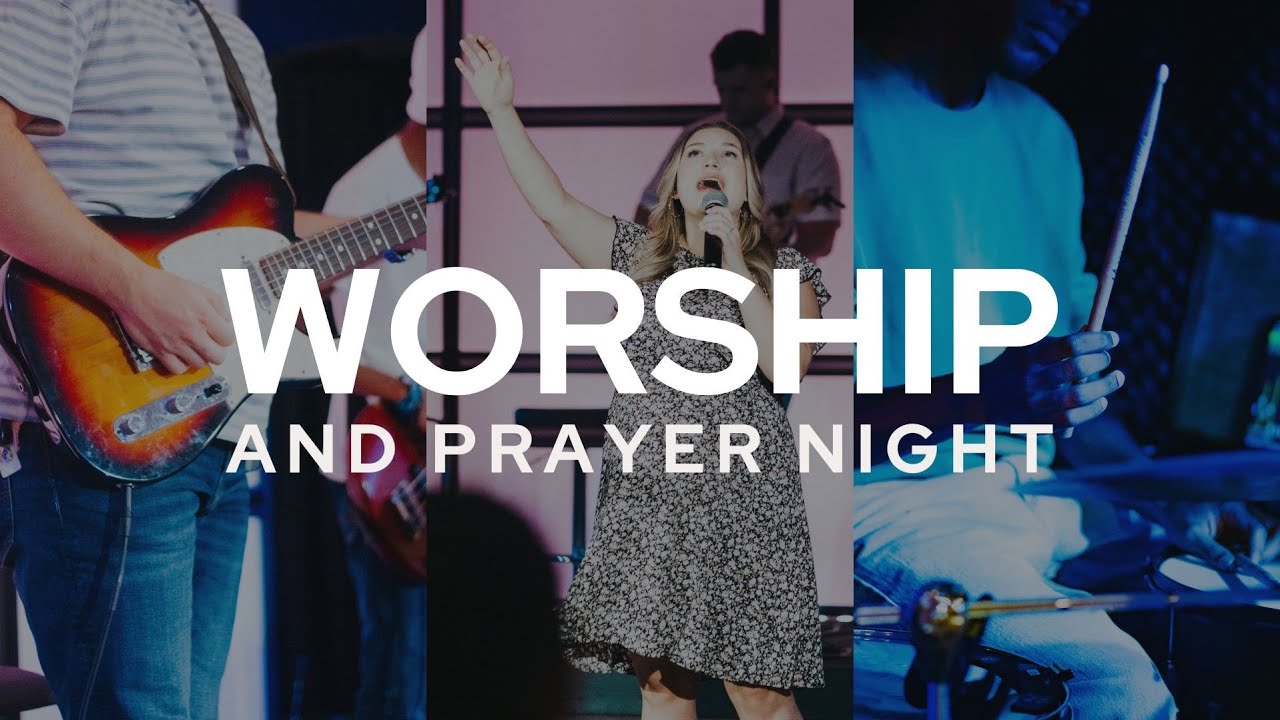 Worship Prayer Night Youtube