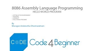 8086 Hello World Program Tutorial For Beginners - Code4beginner.com