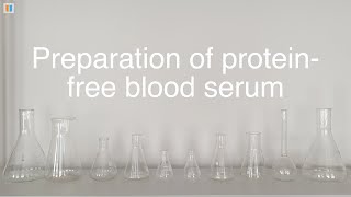 2.3 Preparation of protein-free blood serum