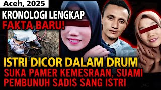 FAKTA BARU PEMBNUHAN DI ACEH! SUAMI COR JAS4D ISTRI DALAM DRUM DI KEBUN KOPI!