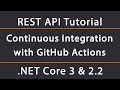 Continuous Integration with GitHub Actions (CI) | ASP.NET Core 5 REST API Tutorial 29
