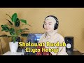 Ellyza Habsyi - Sholawat Burdah Versi Akustik