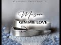 Mason Swaggz - Gimmie Love (Official Audio)