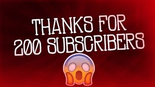 200 Subscribers speical