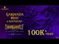 Gandharva - Music Video | Maayon | Ilaiyaraaja | Sibi Sathyaraj | Tanya Ravichandran