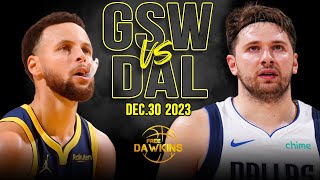 Golden State Warriors vs Dallas Mavericks  Game Highlights | December 30, 2023 |