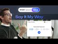 Murf Speech Gen 2 | Say It My Way Feature | Latest Text to Speech Model